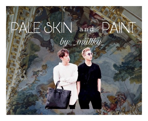 Fanfic / Fanfiction PALE SKIN and PAINT (Namjin)