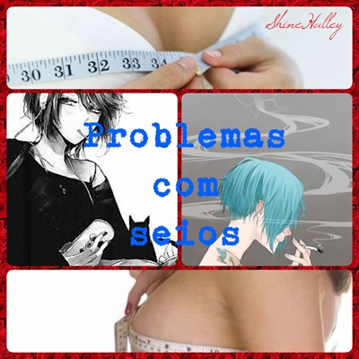 Fanfic / Fanfiction Problemas com Seios