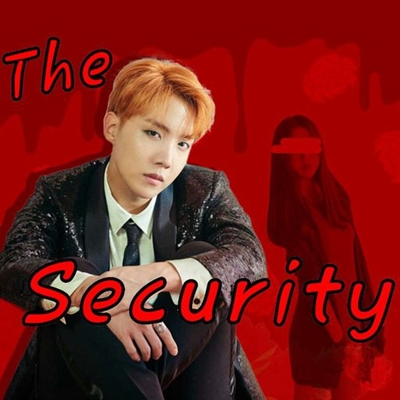 Fanfic / Fanfiction The Security -Imagine Jhope