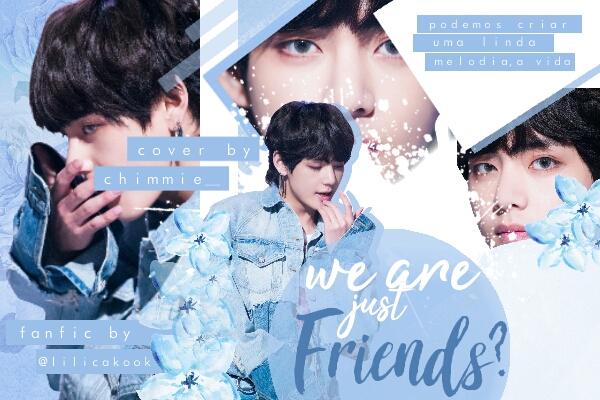Fanfic / Fanfiction We are Just Friends? (BTS) (Pausada)