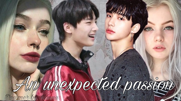 Fanfic / Fanfiction An unexpected passion