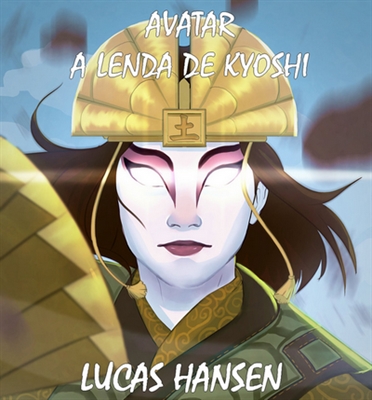 Fanfic / Fanfiction Avatar: A Lenda de Kyoshi