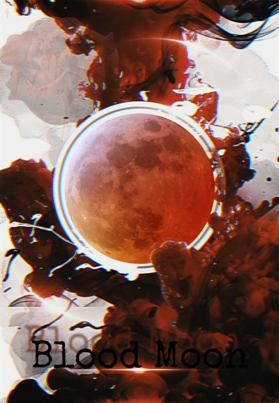 Fanfic / Fanfiction Blood Moon