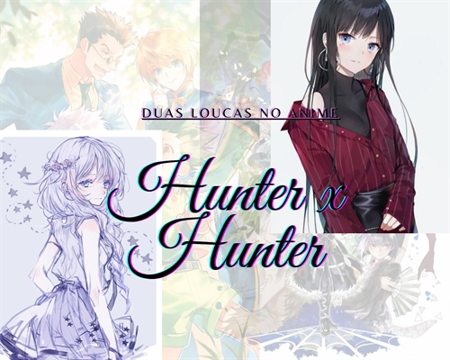 História Linda Loucura- Imagine Hunter x Hunter - História escrita por  Tsubakianko-san290 - Spirit Fanfics e Histórias