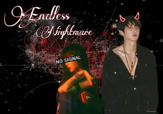 Fanfic / Fanfiction Endless NigthMare - PARK CHANYEOL