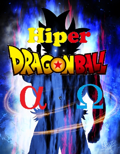 História Hiper Dragon Ball: Alpha e Ômega - O mais poderoso Saiyajin, Rigor  - História escrita por Son-Diogo - Spirit Fanfics e Histórias