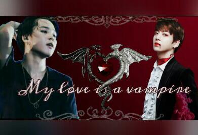 Fanfic / Fanfiction My love Is a vampire