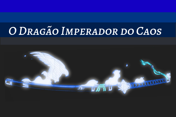 Fanfic / Fanfiction O Dragão Imperador do Caos