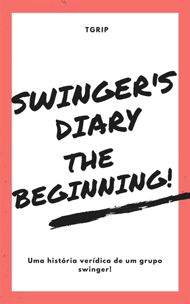 Fanfic / Fanfiction Swinger's Diary - The Beginning!