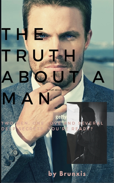 Fanfic / Fanfiction The Truth About A Man
