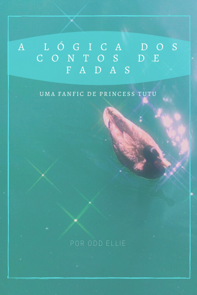 Fanfic / Fanfiction A Lógica dos Contos de Fadas