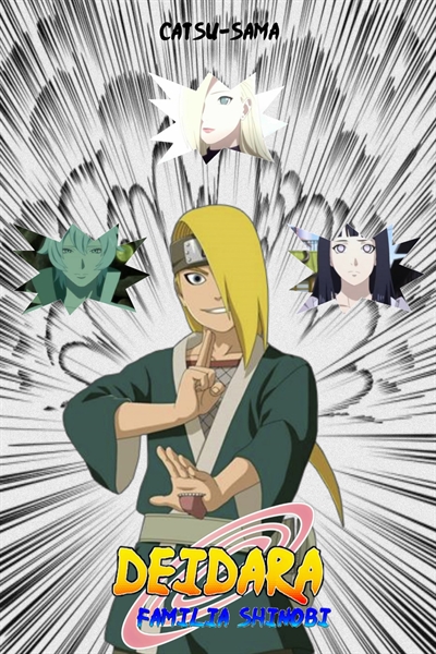 Kushina: Qual é o nome dele? - Deidara - K A T S U