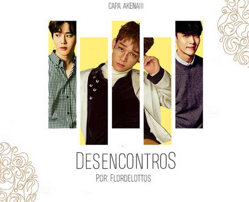 Fanfic / Fanfiction Desencontros ( Imagine Chen )