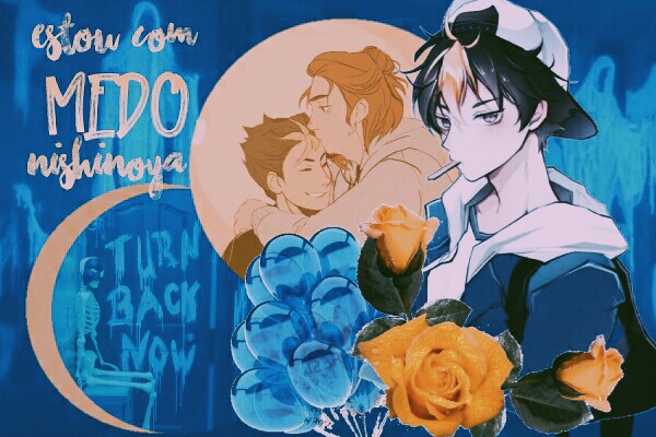 Fanfic / Fanfiction Estou com medo, Nishinoya