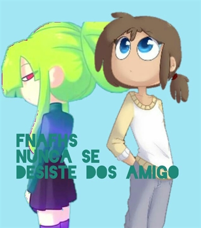 Fanfic / Fanfiction Fnafhs: não se desiste dos amigos 1