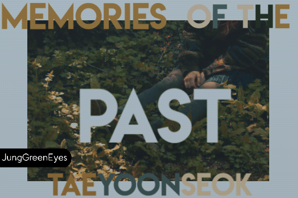 Fanfic / Fanfiction Memories of the past - TaeYoonSeok : Three Shot