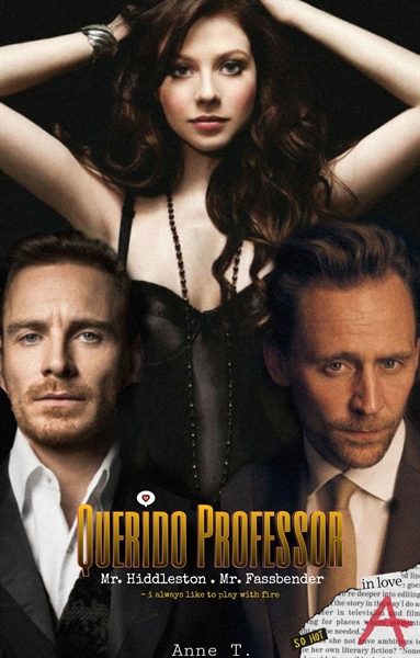 Fanfic / Fanfiction Querido Professor. - Mr. Hiddleston - Mr. Fassbender