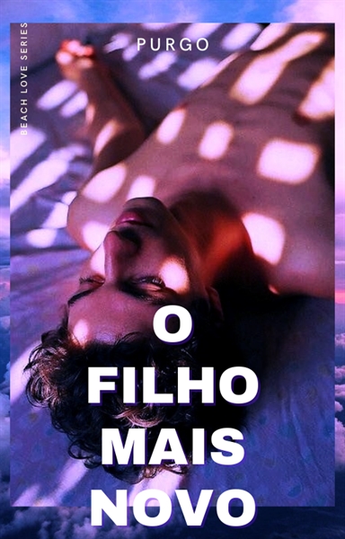 Fanfic / Fanfiction O Filho Mais Novo (Romance Gay)