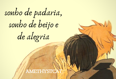 Fanfic / Fanfiction Sonho de Padaria, Sonho de Beijo e de Alegria