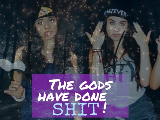 Fanfic / Fanfiction The gods have done SHIT! -camren-