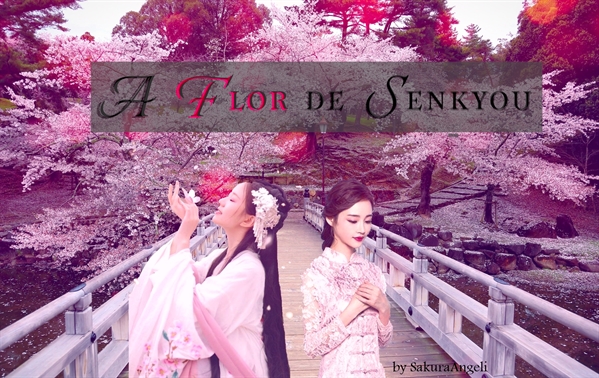 Fanfic / Fanfiction A Flor de Senkyou