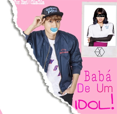 Fanfic / Fanfiction Imagine Park Chanyeol (Exo) - Babá de um... IDOL!