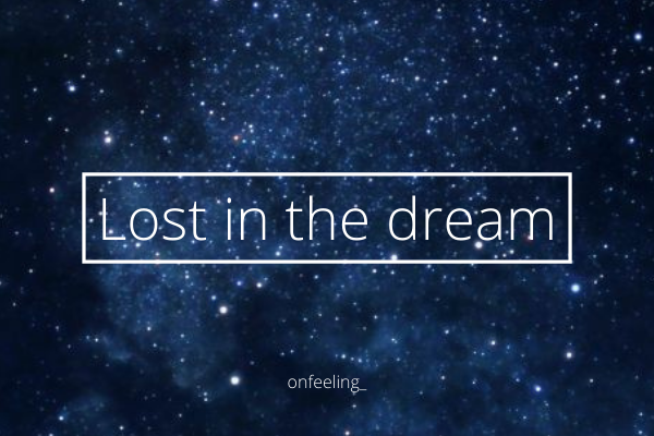 Fanfic / Fanfiction Lost in the dream