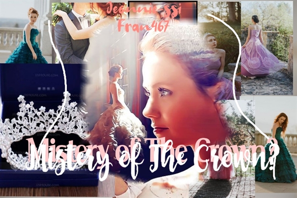 Fanfic / Fanfiction Mistery of The Crown?