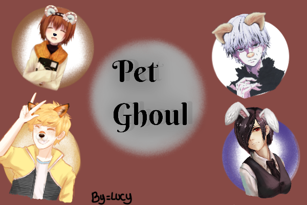 Fanfic / Fanfiction Pet Ghoul (Au Crack)