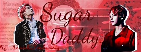 Fanfic / Fanfiction Sugar Daddy - Taekook. (HIATUS)