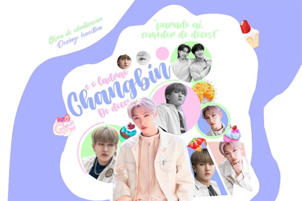 Fanfic / Fanfiction Changbin e o ladrão de doces