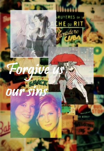 Fanfic / Fanfiction Forgive us our sins