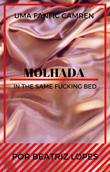 Fanfic / Fanfiction MOLHADA: In The Same Fcking Bed