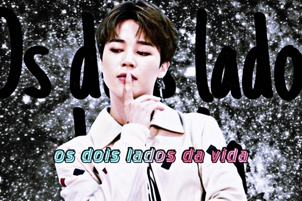 História Os dois lados da vida imagine Park Jimin BTS História escrita por yougotnojeams