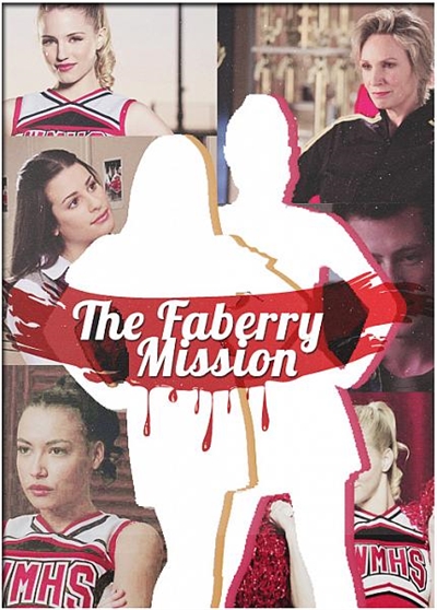 Fanfic / Fanfiction The Faberry Mission