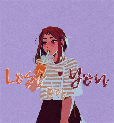 Fanfic / Fanfiction Lost on you