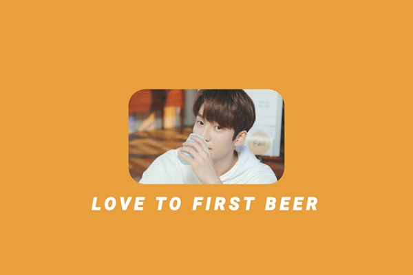 Fanfic / Fanfiction Love to first beer