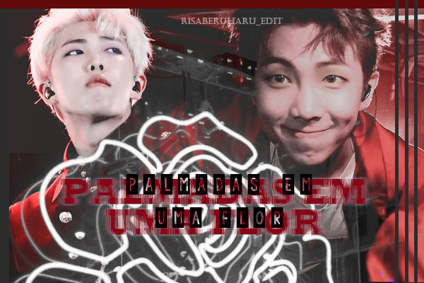 Fanfic / Fanfiction Palmadas Em Uma Flor - Kim Namjoon