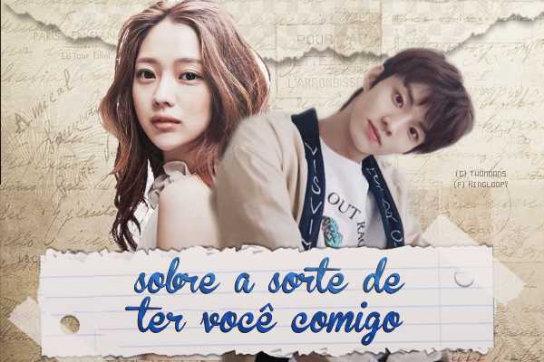 Fanfic / Fanfiction Sobre a sorte de ter você comigo