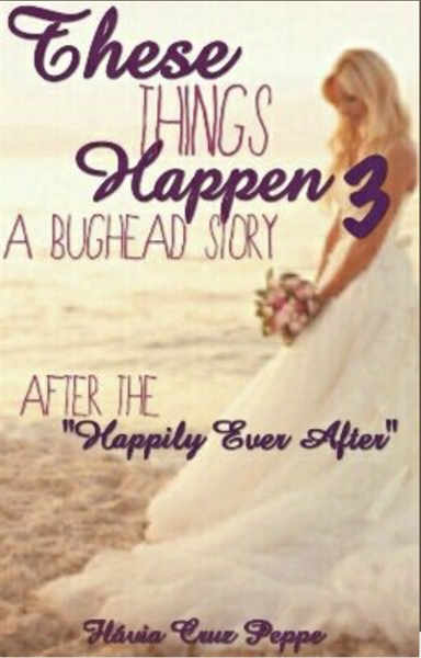 Fanfic / Fanfiction These Things Happen 3 -After the Happly Ever After