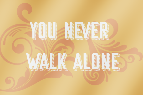 Fanfic / Fanfiction You Never Walk Alone
