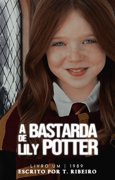 História A Bastarda de Lily Potter LIVRO História escrita por thaisdowattpad Spirit