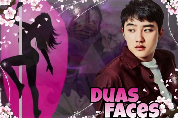 Fanfic / Fanfiction Duas Faces - Imagine D.O (EXO)