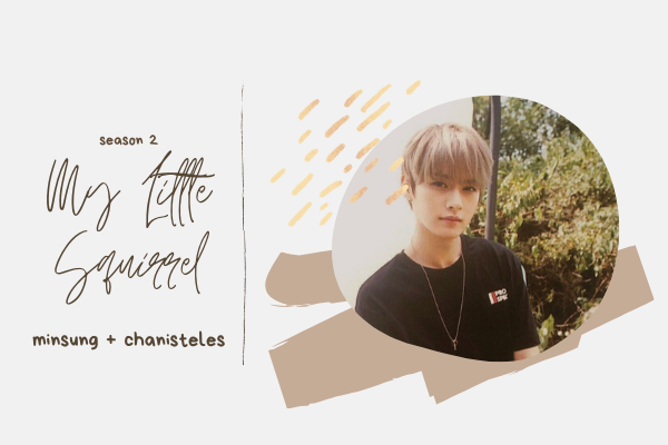 Fanfic / Fanfiction .my little squirrel season 2 ; minsung EM REVISÃO