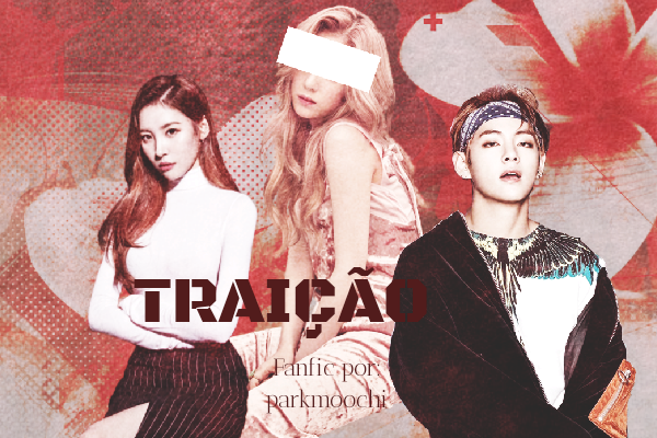 Fanfic / Fanfiction Traição (Imagine Taehyung)- HIATUS