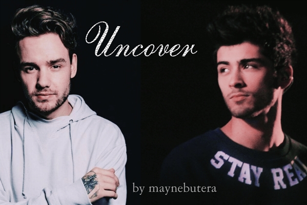 Fanfic / Fanfiction Uncover - ziam mayne