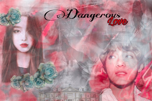 Fanfic / Fanfiction Dangerous Love (Kim Taehyung) - The Truth Untold