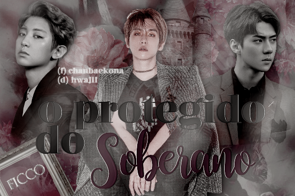 Fanfic / Fanfiction O protegido do soberano - Chanbaek