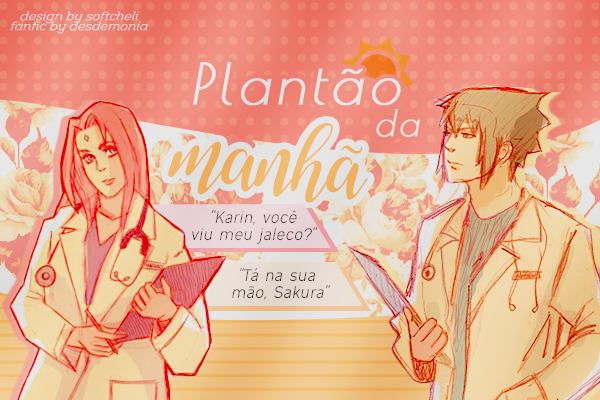 Fanfic / Fanfiction Plantão da Manhã