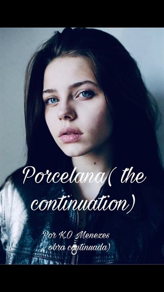 Fanfic / Fanfiction Porcelana( the continuation)